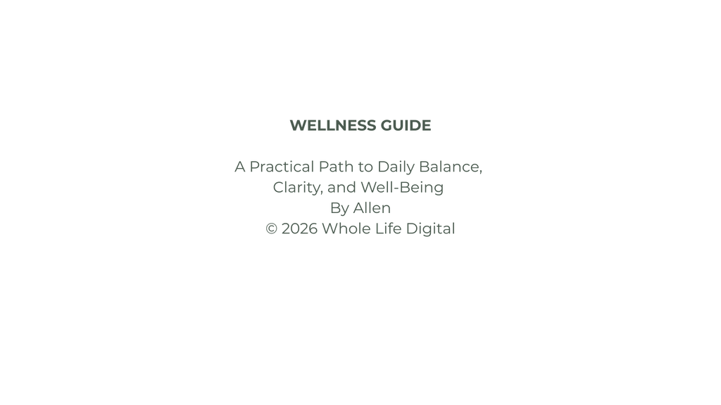 Whole Life Wellness Guide – Digital Edition